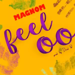 Magnom - Feeloo (Prod. By DredW)